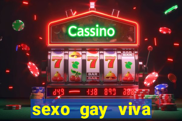 sexo gay viva local santos